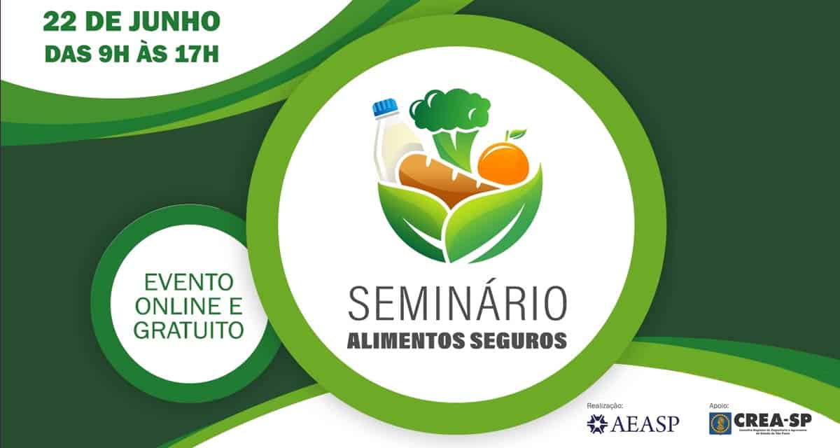 “Seminário Alimentos Seguros” debate cenário atual e tendências para o setor no Brasil e no mundo