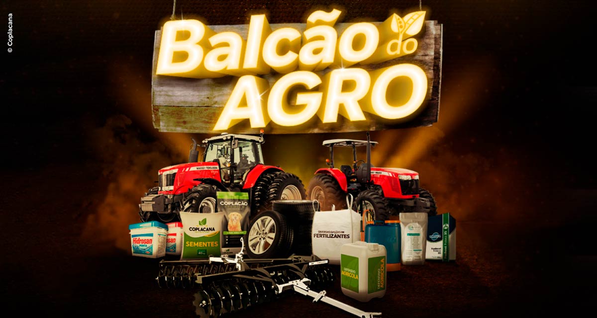 Balcão do Agro Coplacana: São Paulo, Goiás, Minas Gerais, Mato Grosso do Sul e Paraná participam do grande evento da cooperativa