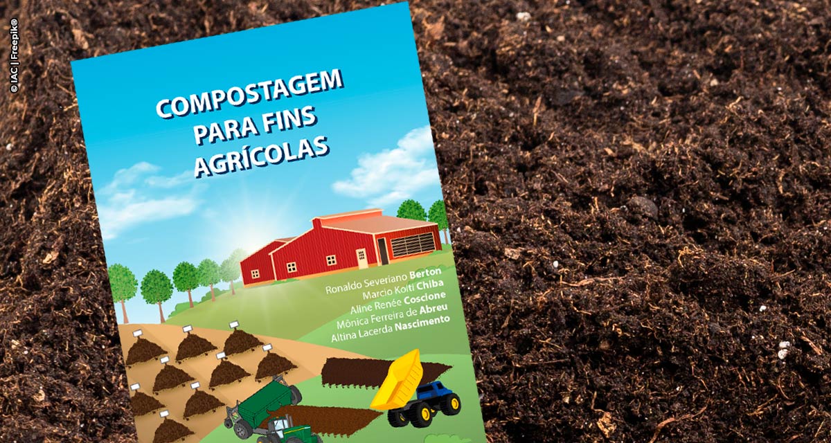 IAC lança o livro Compostagem para fins Agrícolas