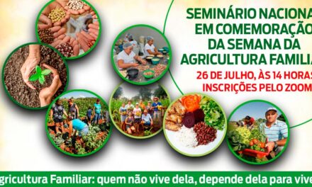 Seminário Nacional em comemoração da Semana da Agricultura Familiar