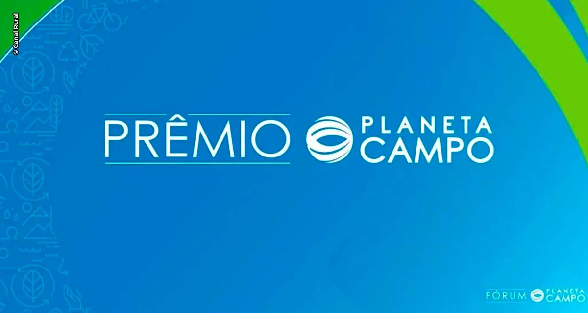 Canal Rural abre inscrições para primeira edição do Prêmio Planeta Campo