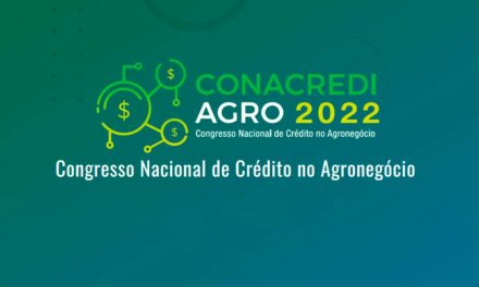 O futuro do crédito rural estará no Conacredi 2022
