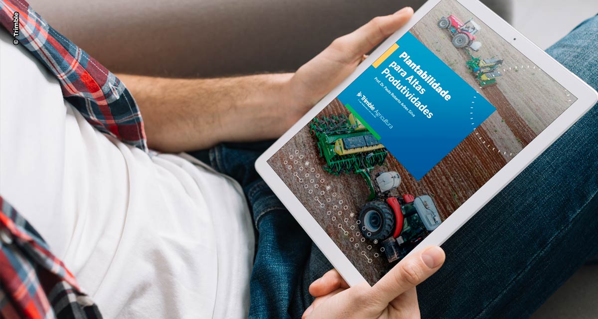 Trimble lança ebook com dicas sobre plantabilidade