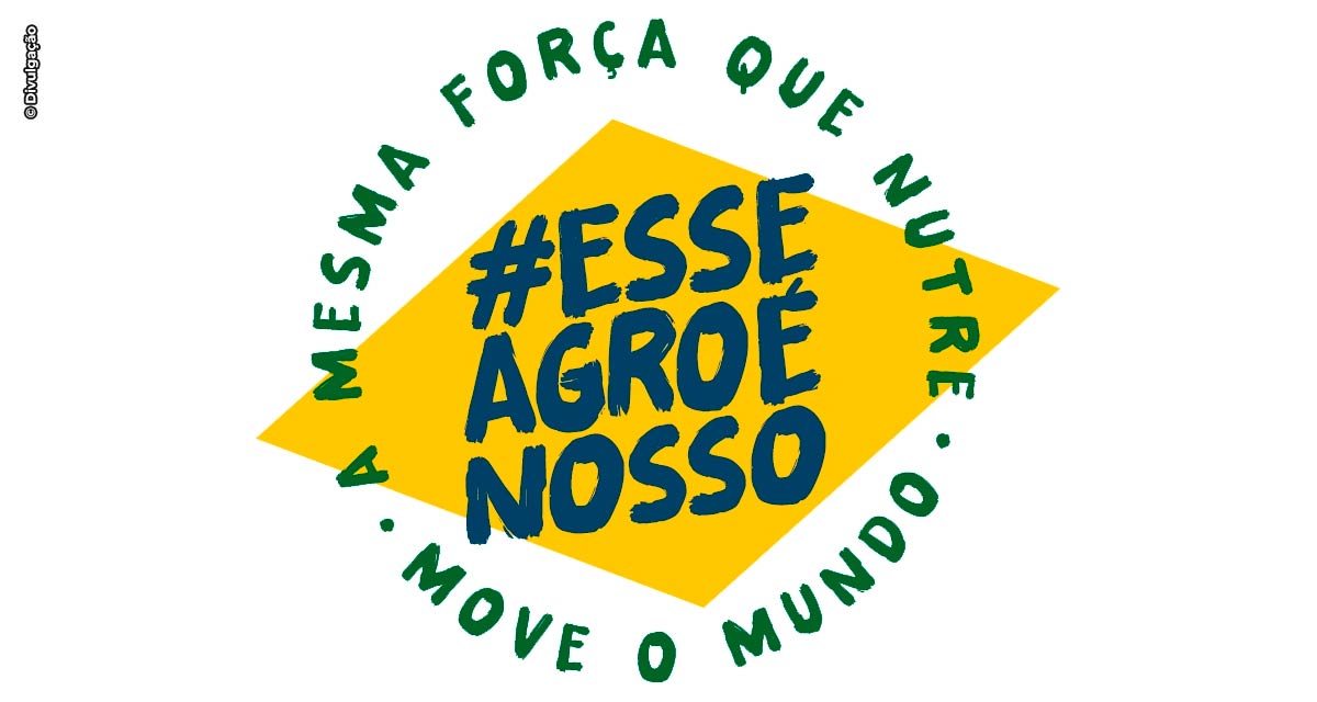 Movimento #EsseAgroÉNosso ganha apoio de empresas, associações e mídia