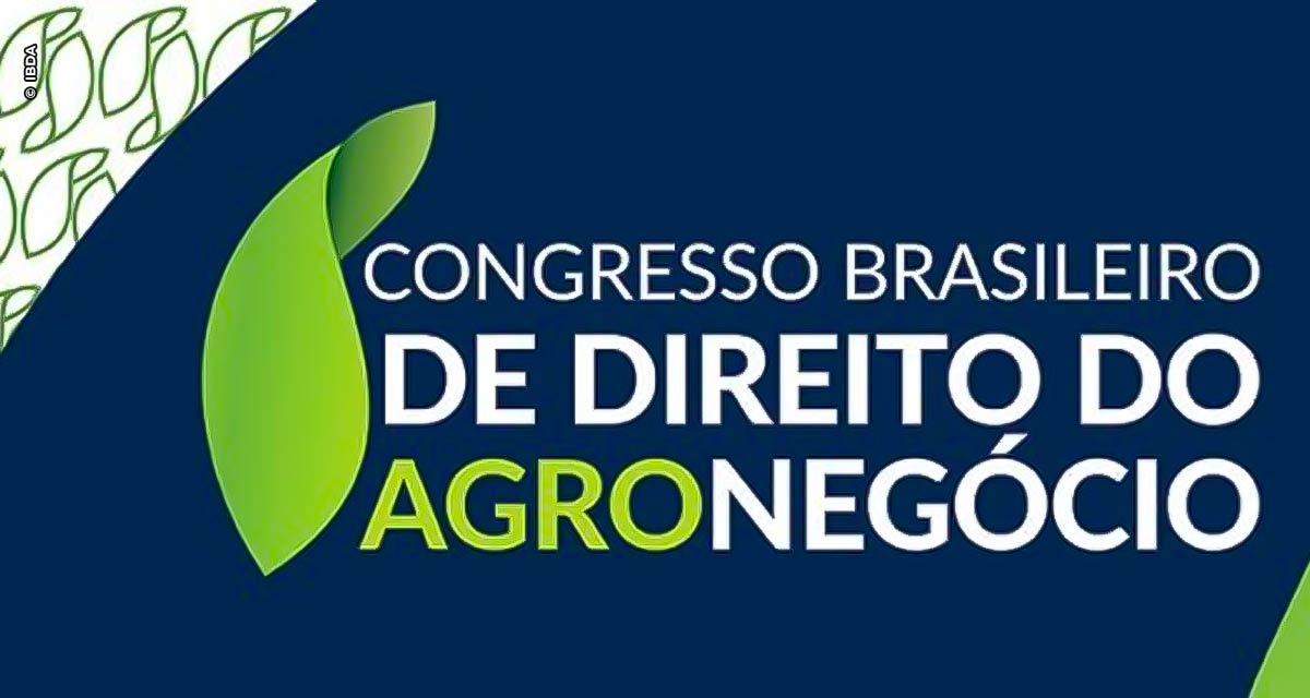 3ª edição do Congresso Brasileiro de Direito do Agronegócio será em março