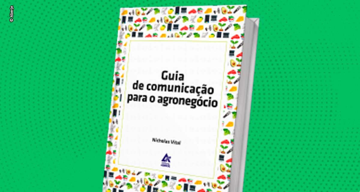 Editora Aberje lança Guia de Comunicação para o Agronegócio