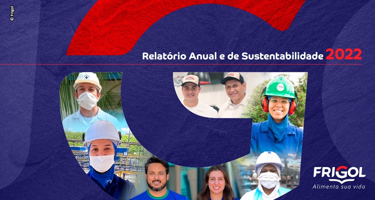 FriGol reafirma compromisso com agenda ESG em seu 2º Relatório Anual e de Sustentabilidade