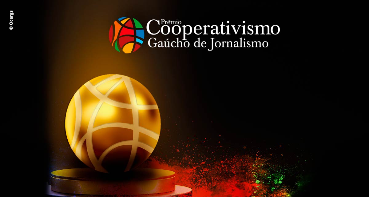 Prêmio Cooperativismo Gaúcho de Jornalismo reconhece o talento dos profissionais da imprensa