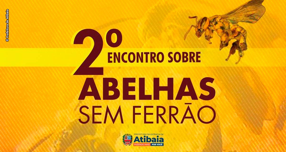 2º Encontro sobre Abelhas sem Ferrão de Atibaia acontece no próximo dia 27