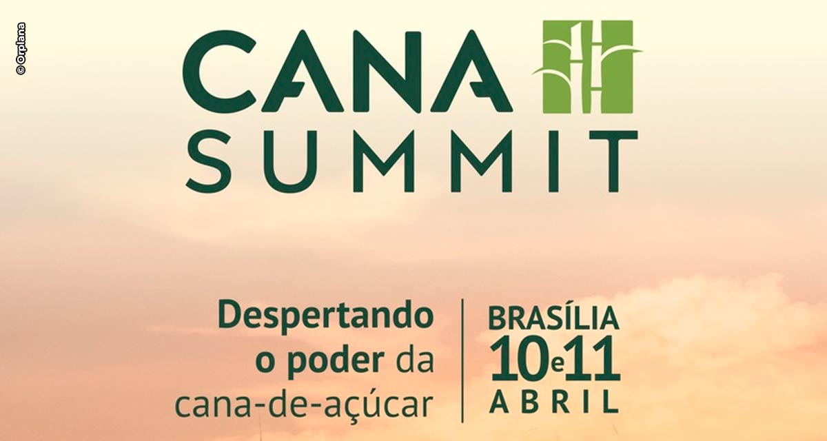 Lideranças do setor sucroenergético se reúnem no Cana Summit para debater políticas e mercado
