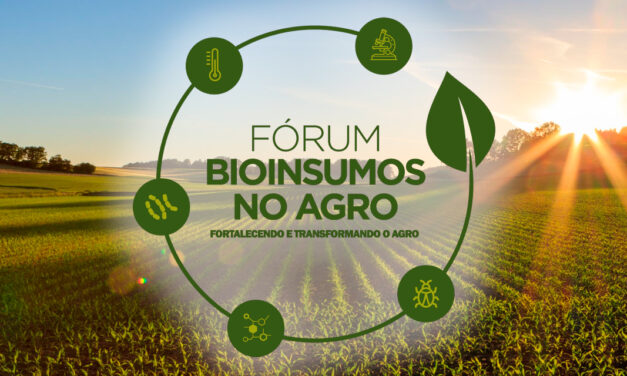 2º Fórum Bioinsumos no Agro ressaltará como a ampliação do uso de bioprodutos alia sustentabilidade e produtividade