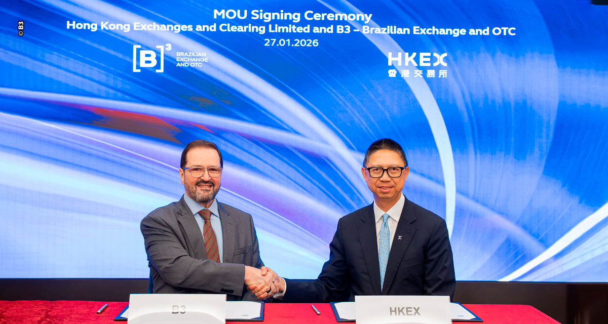 B3 e HKEX firmam acordo para impulsionar mercados de finanças sustentáveis, commodities e equities