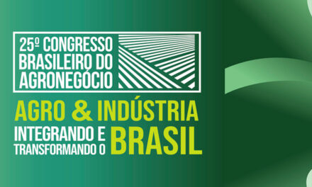 Congresso Brasileiro do Agronegócio celebra 25 anos com foco na integração entre agro e indústria